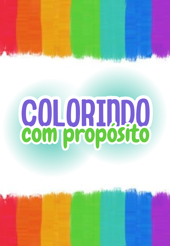 Cópia de COLORINDO COM PROPÓSITO
